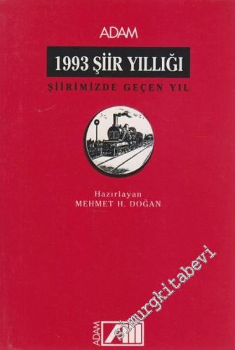 1993 Şiir Yıllığı: Şiirimizde Geçen Yıl  -        1993