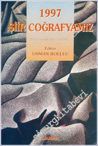 1997 Şiir Coğrafyamız / Dergilerde Şiir - 1996