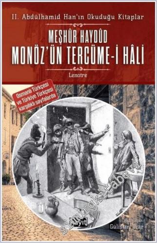 2. Abdülhamid Han'ın Okuduğu Kitaplar Meşhur Haydud Monöz'ün (Moneuse) Tercüme-i Hali : Osmanlı Türkçesi ve Türkiye Türkçesi Karşılıklı Sayfalarda -        2021