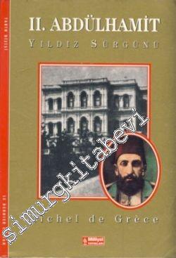 2. Abdülhamit: Yıldız Sürgünü