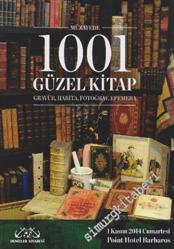 2.Denizler Kitabevi 1001 Güzel Kitap Müzayedesi: Gravür, Harita, Fotoğraf ve Efemera  (1 Kasım 2014) -