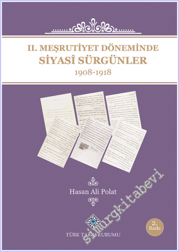 2. Meşrutiyet Döneminde Siyasî Sürgünler (1908 - 1918) -        2025
