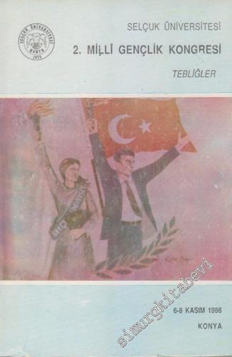 2.  Milli Gençlik Kongresi Tebliğler ( 6 - 8 Kasım 1986, Konya ) -        1988