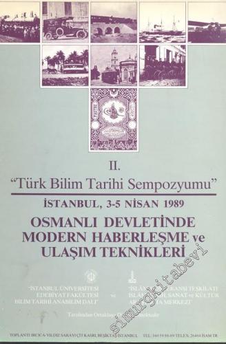 2. “Türk Bilim Tarihi Sempozyumu” 3 - 5 Nisan 1989: Osmanlı Devletinde