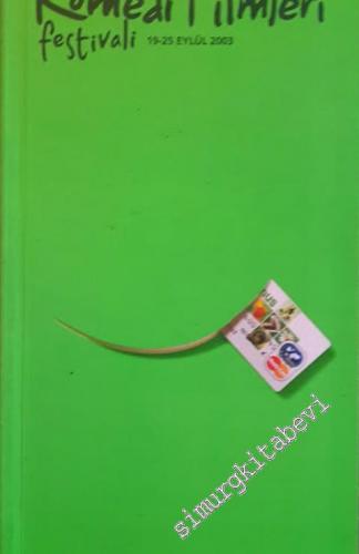 2. Uluslararası Komedi Filmleri Festivali : 19-25 Eylül 2003 -        2003