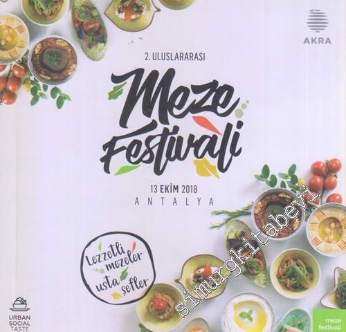 2. Uluslararası Meze Festivali : Lezzetli Mezeler - Usta Şefler -        2018