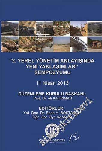 2. Yerel Yönetim Anlayışında Yeni Yaklaşımlar Sempozyumu, Bildiriler - 11 Nisan 2013 -        2016