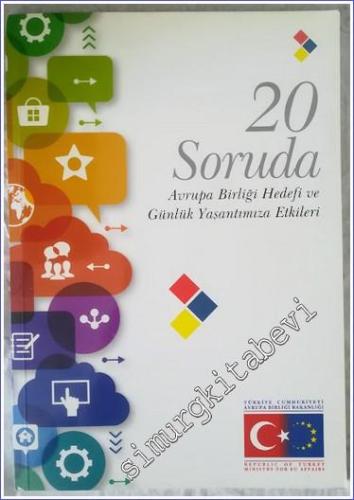 20 Soruda Avrupa Birliği Hedefi ve Günlük Yaşantımıza Etkileri -        2014
