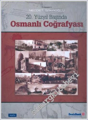 20. Yüzyıl Başında Osmanlı Coğrafyası -