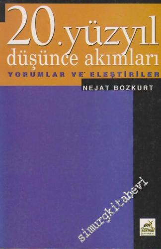 20. Yüzyıl Düşünce Akımları: Yorumlar ve Eleştiriler -        1998