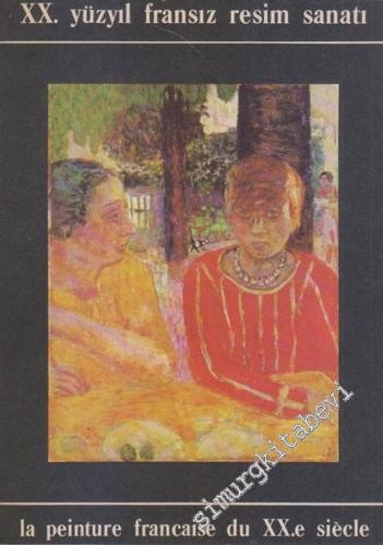 20. Yüzyıl Fransız Resim Sanatı = La Peinture Francaise du 20.e Siecle -        1969