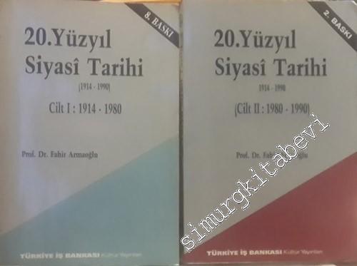 20. Yüzyıl Siyasi Tarihi 1914 - 1990 - 2 Cilt TAKIM -        1991