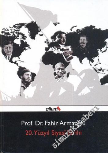 20. Yüzyıl Siyasî Tarihi 1914 - 1995 -
