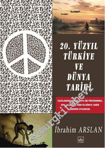 20. Yüzyıl Türkiye ve Dünya Tarihi -