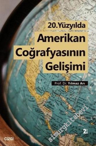 20. Yüzyılda Amerikan Coğrafyasının  Gelişimi -        2018