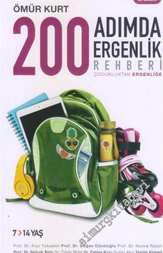 200 Adımda Ergenlik Rehberi : Çocukluktan Ergenliğe -        2019