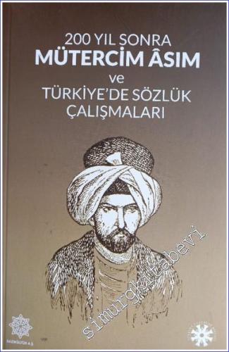 200 Yıl Sonra Mütercim Asım Ve Türkiye'de Sözlük Çalışmaları -        2021