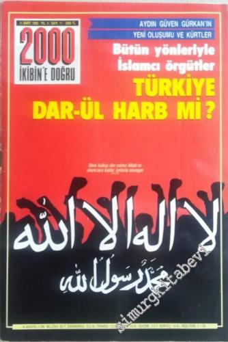 2000 - İkibin'e Doğru - Bütün Yönleriyle İslamcı Örgütler - Sayı: 11 Y