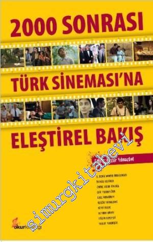 2000 Sonrası Türk Sineması'na Eleştirel Bakış -        2011