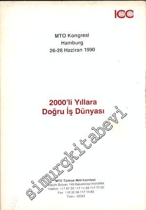 2000'li Yıllara Doğru İş Dünyası: MTO Kongresi Hamburg 26-28 Haziran 1