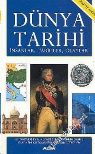 2007'ye Kadar Dünya Tarihi: İnsanlar, Tarihler, Olaylar  -