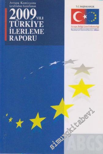 2009 Yılı Türkiye İlerleme Raporu - Avrupa Komisyonu Tarafından Hazırlanan -        2009