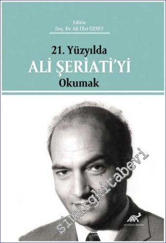 21. Yüzyılda Ali Şeriati'yi Okumak - 2022