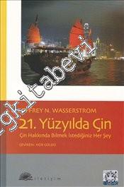 21. Yüzyılda Çin: Çin Hakkında Bilmek İstediğiniz Her Şey -