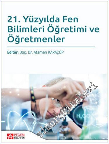 21. Yüzyılda Fen Bilimleri Öğretimi ve Öğretmenler -        2023