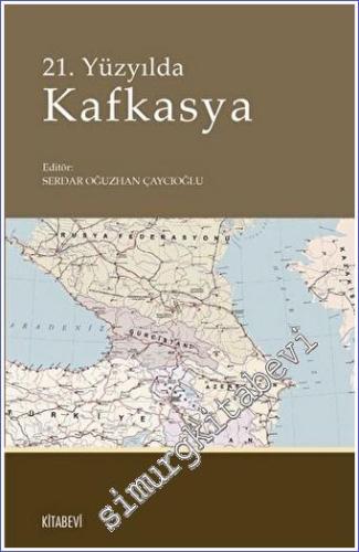 21. Yüzyılda Kafkasya -        2022