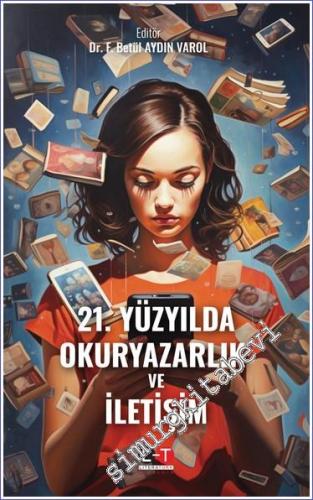 21. Yüzyılda Okuryazarlık ve İletişim -        2023