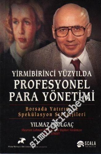 21. Yüzyılda Profesyonel Para Yönetimi, Borsada Yatırım ve Para Spekülasyon Stratejileri -        2000