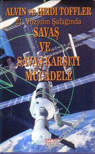 21. Yüzyılın Şafağında Savaş ve Savaş Karşıtı Mücadele