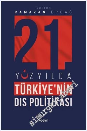 21'inci Yüzyılda Türkiye'nin Dış Politikası -        2023