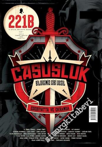 221B 2 Aylık Polisiye Dergisi - Dosya: Casusluk Bildiğin Gibi Değil - 