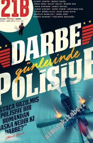 221B 2 Aylık Polisiye Dergisi - Dosya: Darbe Günlerinde Polisiye - Sayı: 5      Eylül - Ekim