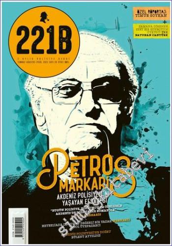 221B 2 Aylık Polisiye Dergisi - Petros Markaris - Sayı: 39 Temmuz - Ağ