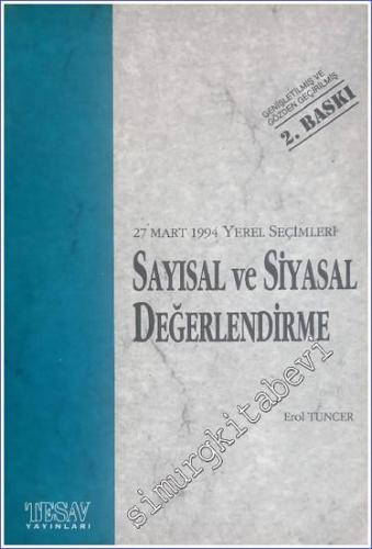 27 Mart 1994 Yerel Seçimleri Sayısal ve Siyasal Değerlendirme -        1994