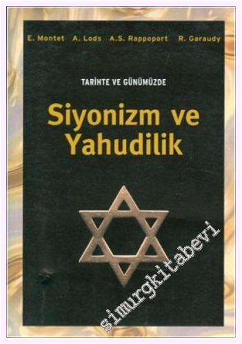 Tarihte ve Günümüzde Siyonizm ve Yahudilik -