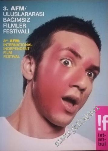 3. AFM Uluslararası Bağımsız Filmler Festivali = 3. rd AFM International Independant Film Festival -        2004