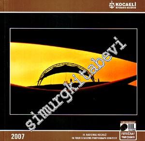 3. Dört Mevsim Ulusal Fotoğraf Yarışması 2007 = 3. National Kocaeli in Four Seasons Photography Contest 2007 -