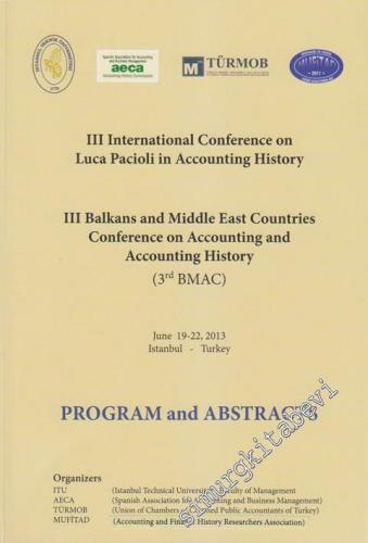 3. International Conference on Luca in Accounting History - 3. Balknas And Middle East Countries Conference on Accounting And Accounting History (19 - 22 June 2013) Program and Abstracts -