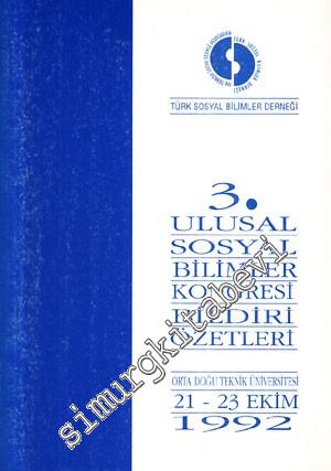 3. Ulusal Sosyal Bilimler Kongresi, Orta Doğu Teknik Üniversitesi, 21 - 23 Ekim 1992 -
