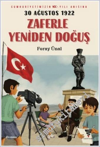 30 Ağustos 1922 Zaferle Yeniden Doğuş -        2024