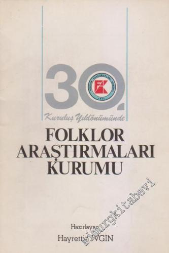 30. Kuruluş Yıl Dönümünde Folklor Araştırmaları Kurumu Tanıtım Kitapçı
