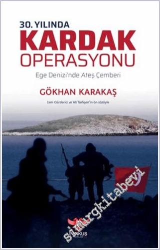 30. Yılında Kardak Operasyonu - Ege Denizi'nde Ateş Çemberi -        2026