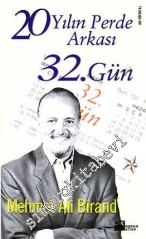 32. Gün: 20 Yılın Perde Arkası -        2005