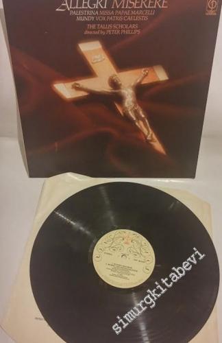 33 LP PLAK VINYL: Allegri / Mundy / Palestrina, The Tallis Scholars Directed by Peter Phillips - Miserere / Vox Patris Caelestis / Missa Papae Marcelli -        1980