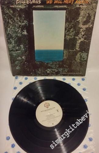 33 LP PLAK VINYL: Bill Evans - We Will Meet Again -        1980