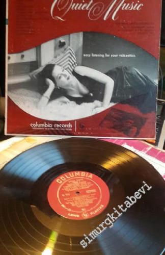 33 LP PLAK VINYL: Columbia Salon Orchestra, Lionel McMorrow, Al Goodman And His Orchestra, The Dell Trio - Quiet Music, Volume 4: Easy Listening For Your Relaxation -        1952